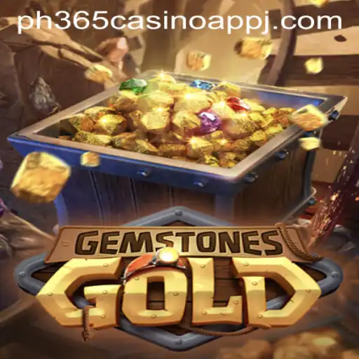 Exploring the Fascinating World of GemstonesGold in the ph365 Casino App