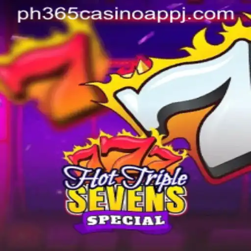 Experience the Thrills of HotTripleSevensSpecial on the PH365 Casino App