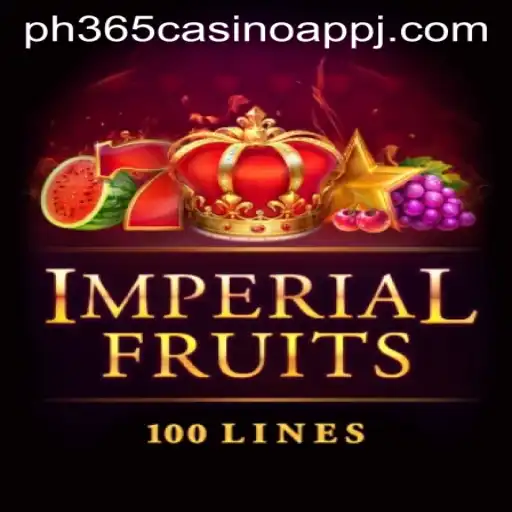 Exploring ImperialFruits100: A Comprehensive Guide to the PH365 Casino App Sensation