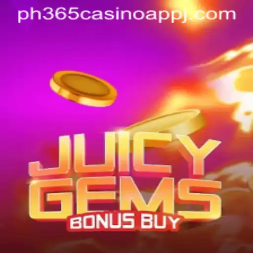 Exploring JuicyGemsBonusBuy: A Dazzling Experience with PH365 Casino App