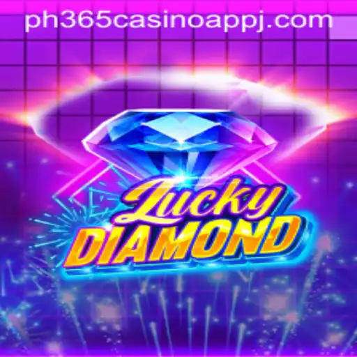 Discovering LuckyDiamond: An Exciting Addition to ph365 Casino App