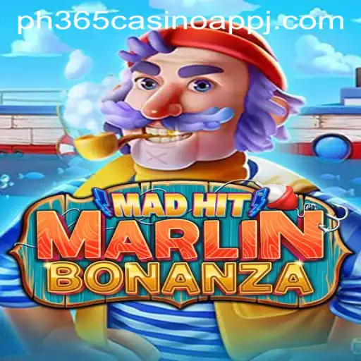 MadHitMarlinBonanza: Dive into the Ultimate Gaming Experience on PH365 Casino App