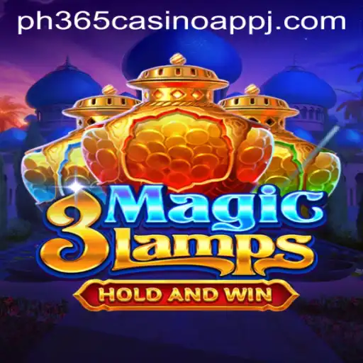 Dive into the World of 3MagicLamps at PH365 Casino App