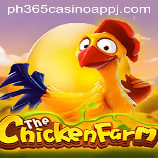 ChickenFarm: A Thorough Guide to this Engaging Game on PH365 Casino App