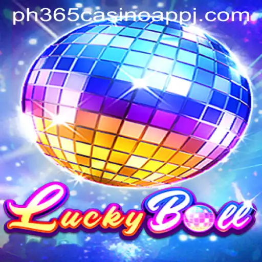 Discovering LuckyBall: An Engaging Experience on the PH365 Casino App