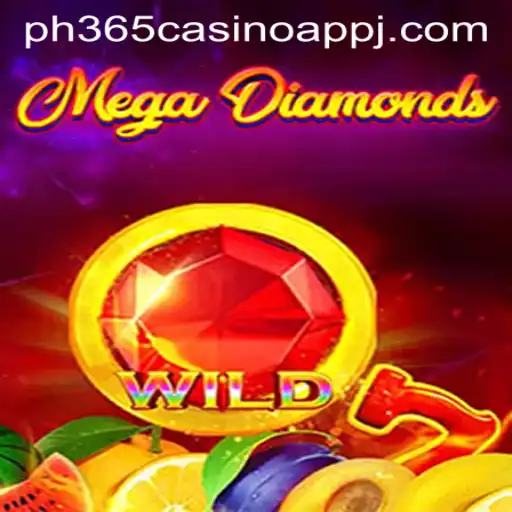 MegaDiamond: Excitement at Your Fingertips with PH365 Casino App