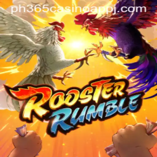RoosterRumble: An Exciting Game Experience on PH365 Casino App