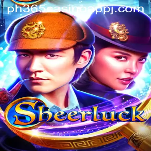 Introducing Sheerluck: A Captivating Adventure in the PH365 Casino App