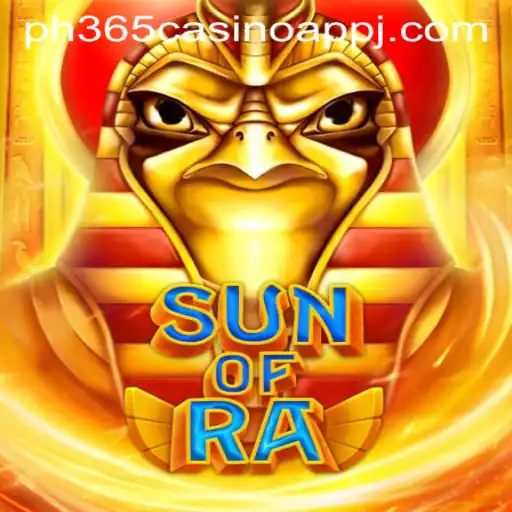 Exploring SunofRa and the Role of PH365 Casino App in Gaming